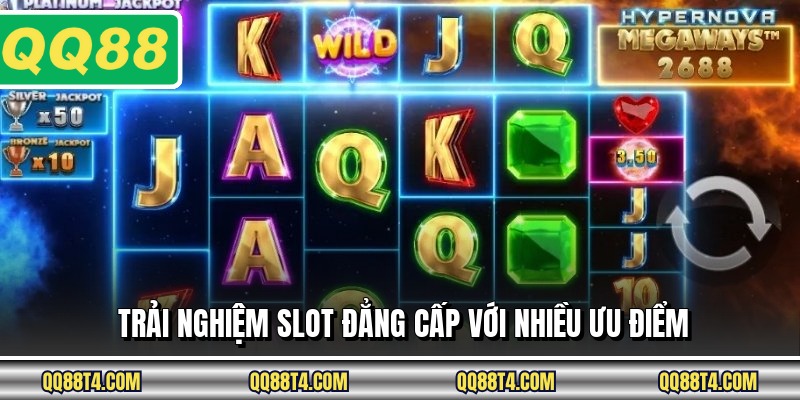 Trải nghiệm slot đẳng cấp với nhiều ưu điểm